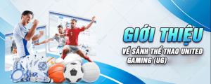 Giới thiệu về trò chơi United Gaming i9bet