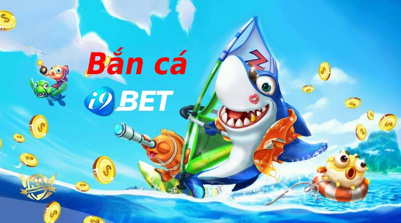 Game bắn cá i9bet siêu siêu siêu hot